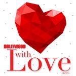 Bollywood With Love - Retro - Laxmikant - Pyarelal Song Download